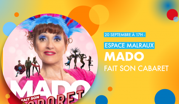 MADO FAIT SON CABARET